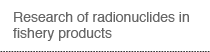 Research of radionuclides in fishery products